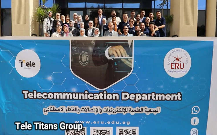  تدشين الجمعية العلمية للاتصالات Tele Titans  – الجامعة المصرية الروسية